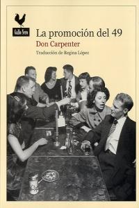 La promoción del 49, de Don Carpenter | portada del libro