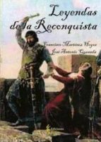 LEYENDAS DE LA RECONQUISTA, de Francisco Martínez Hoyos | portada del libro