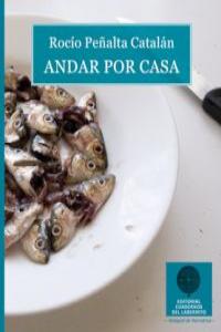 Andar por casa, de ROCíO PEñALTA CATALáN | portada del libro