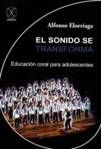El sonido se transforma, de ALFONSO ELORRIAGA | portada del libro
