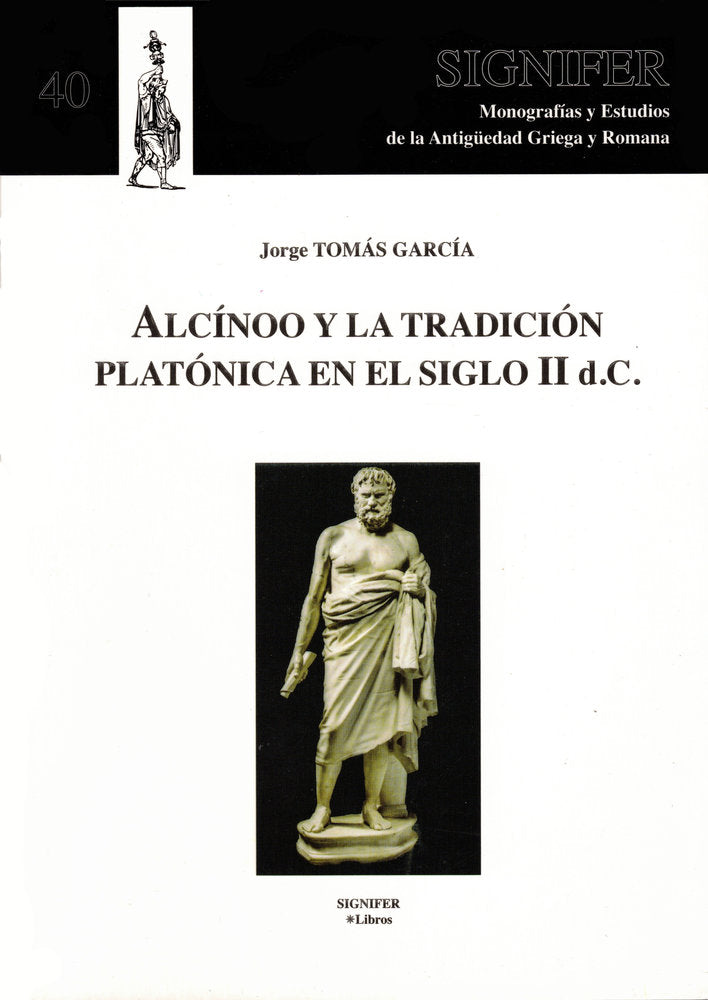 ALCINOO Y LA TRADICION PLATONICA EN EL SIGLO II D.C., de Tomás García, Jorge | portada del libro