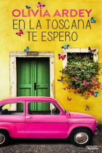 En la Toscana te espero, de Olivia, Ardey | portada del libro