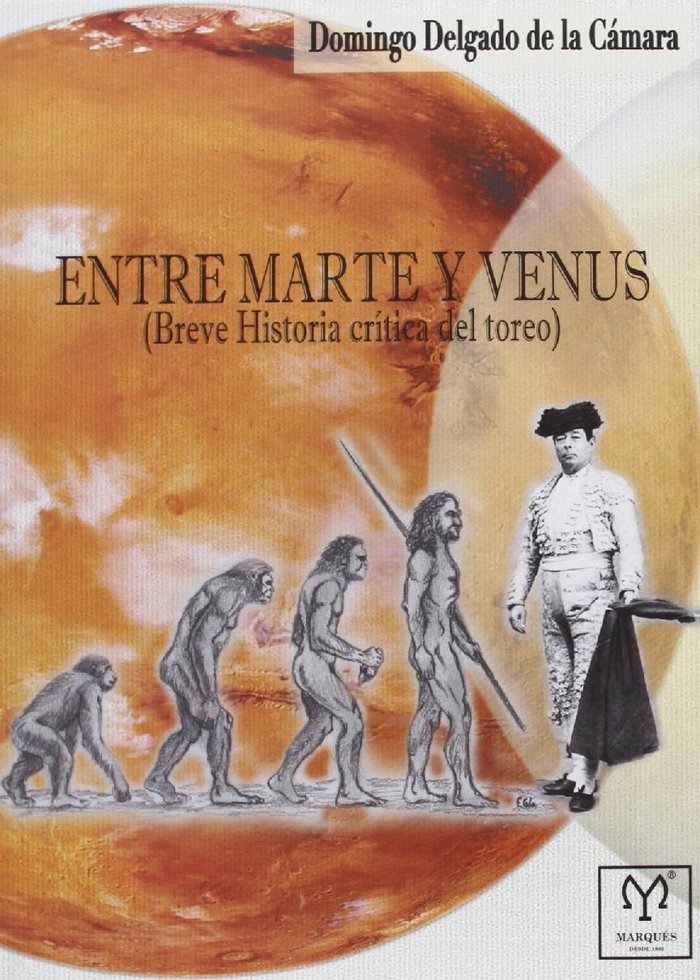 ENTRE MARTE Y VENUS, de DELGADO DE LA CAMARA,DOMINGO | portada del libro