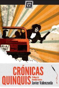 Crónicas quinquis, de Valenzuela, Javier | portada del libro