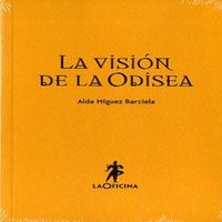 La visión de la Odisea, de Míguez Barciela, Aida | portada del libro
