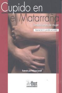 Cupido en el Matarraña, de Aguirre, Francisco Javier | portada del libro