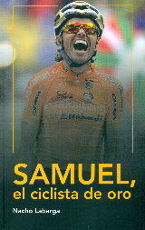 Samuel, el ciclista de oro., de Labarga Adán, Nacho | portada del libro