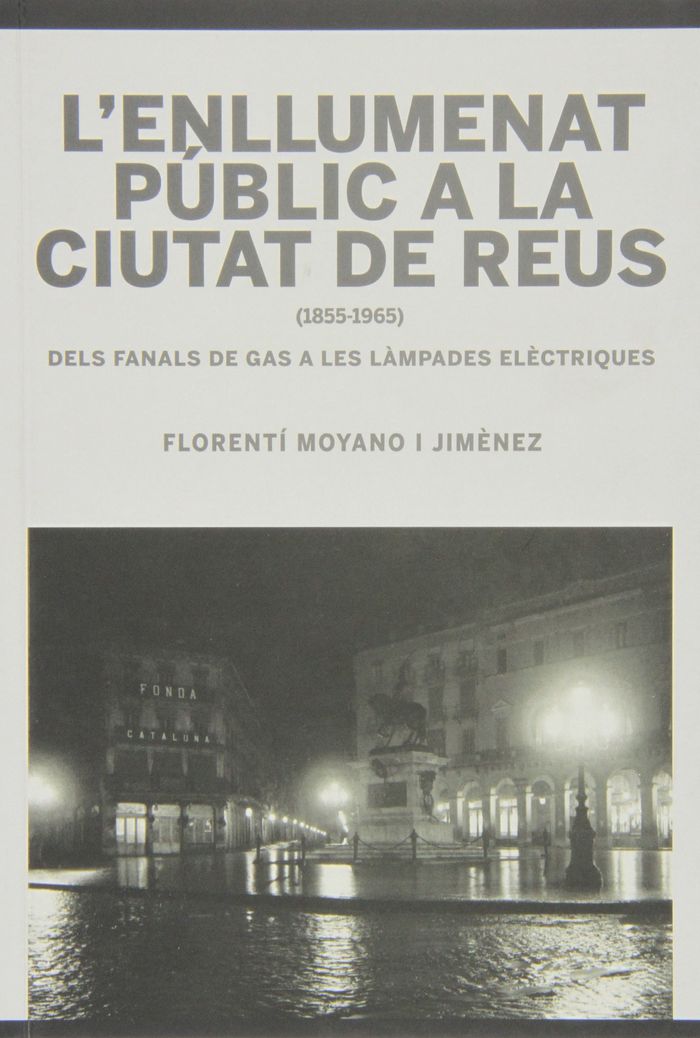 L'ENLLUMENAT PUBLIC A LA CIUTAT, de MOYANO I JIMENEZ, FLORENTI | portada del libro