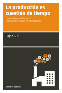 La producción es cuestión de tiempo, de Suri, Rajan | portada del libro