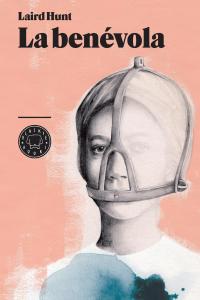 La Benévola, de Hunt, Laird | portada del libro