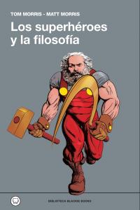 Los superhéroes y la filosofía, de Varios autores | portada del libro