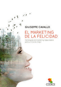 El marketing de la felicidad, de GIUSEPPE CAVALLO | portada del libro