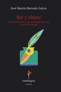 Ser y objeto, de Hurtado Galves, José Martín | portada del libro