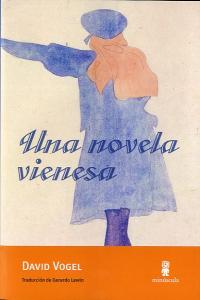 Una novela vienesa, de Vogel, David | portada del libro