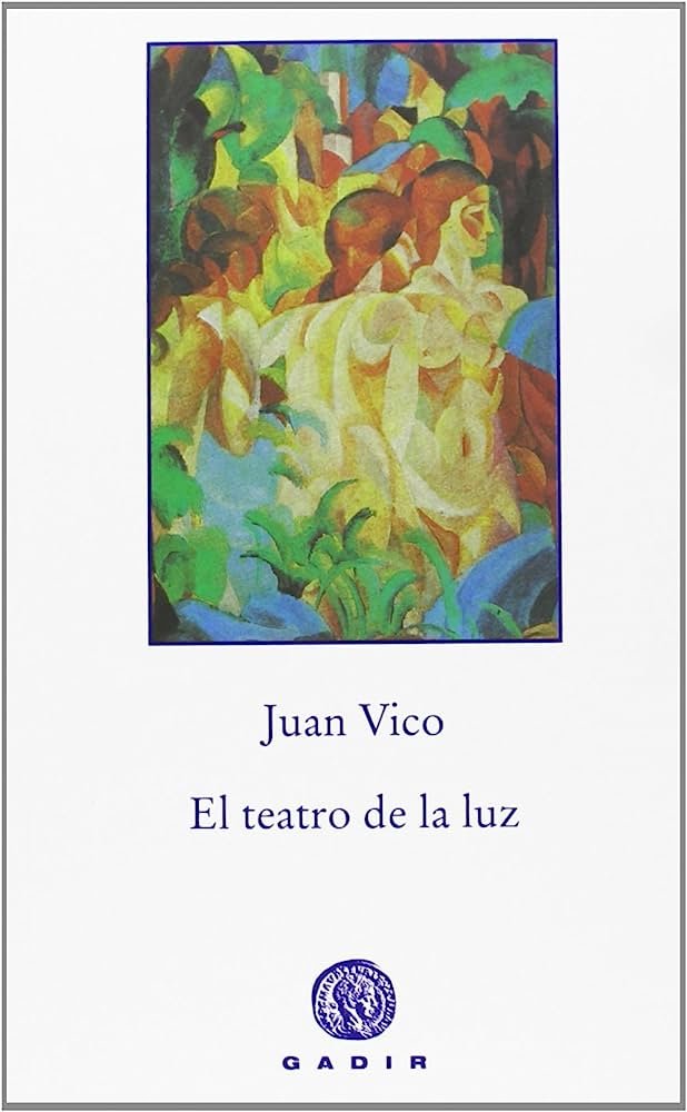 El teatro de la luz, de Vico, Juan | portada del libro