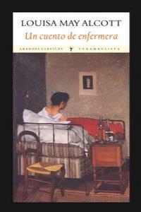 Un cuento de enfermera, de Alcott, Louisa May | portada del libro