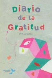 Diario de la gratitud. Di lo que sientes, de NUÑEZ PEREIRA, CRISTINA | portada del libro