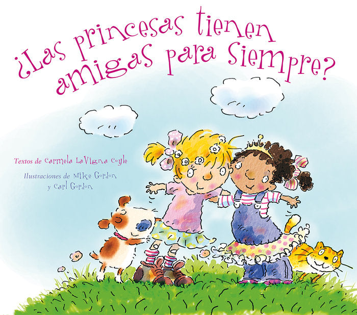 ¿Las princesas tienen amigas para siempre?, de COYLE, CARMELA LAVIGNA | portada del libro