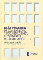 Guía Práctica de Contabilidad y Fiscalidad para Comunidades de Propietarios, de Eladio Pascual Pedreño | portada del libro