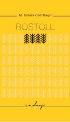 Rostoll, de M. DOLORS COLL MAGRI | portada del libro