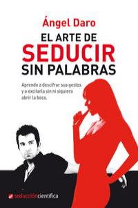 Arte de seducir sin palabras, El, de Daro Carles, Ángel | portada del libro