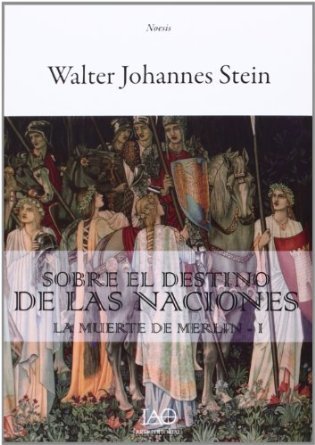 MUERTE DE MERLíN 1. SOBRE EL DESTINO DE LAS NACIONES, LA, de STEIN, WALTER JOHANNES | portada del libro