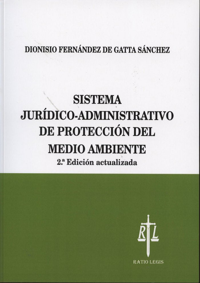 SISTEMA JURíDICO-ADMINISTRATIVO DE PROTECCIóN DEL MEDIO AMBIENTE, de FERNáNDEZ DE GATTA SáNCHEZ | portada del libro