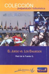 El juego vs los enjuegos, de Raúl de la Fuente González | portada del libro