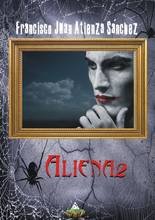Aliena2, de ATIENZA SANCHEZ,FRANCISCO JUAN | portada del libro
