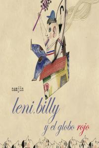 Leni, Billy y el globo rojo, de Nam, Jin Kim | portada del libro