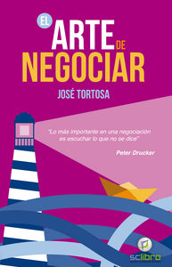 El Arte de Negociar, de Tortosa Maroto, José | portada del libro