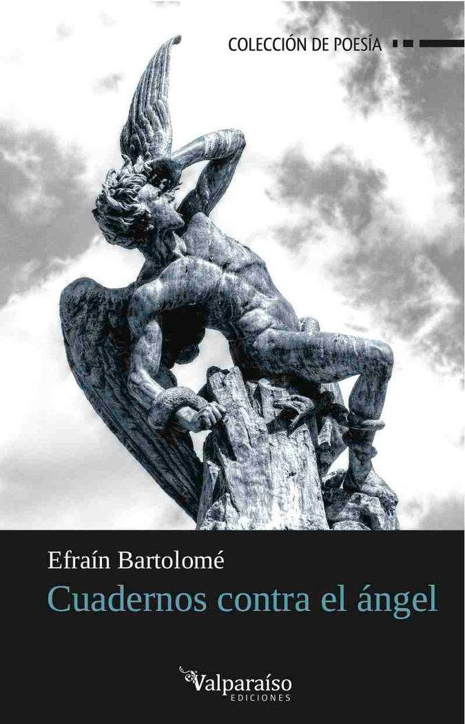 Cuadernos contra el ángel, de Bartolomé, Efraín | portada del libro