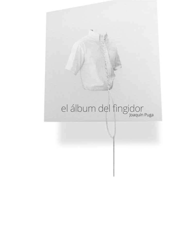 El álbum del fingidor, de Puga Hernández, Joaquín | portada del libro