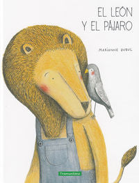EL LEON Y EL PAJARO, de Dubuc, Marianne | portada del libro