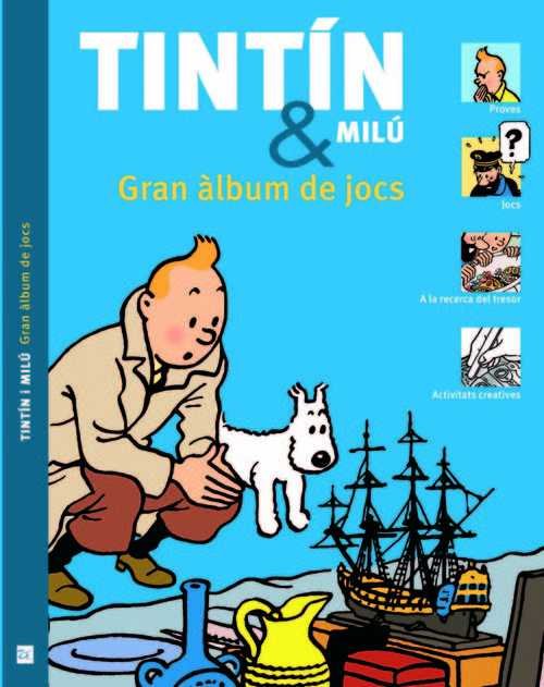 Tintín & Milú. Gran àlbum de jocs, de GUY HARVEY Y SIMON BEECROFT | portada del libro