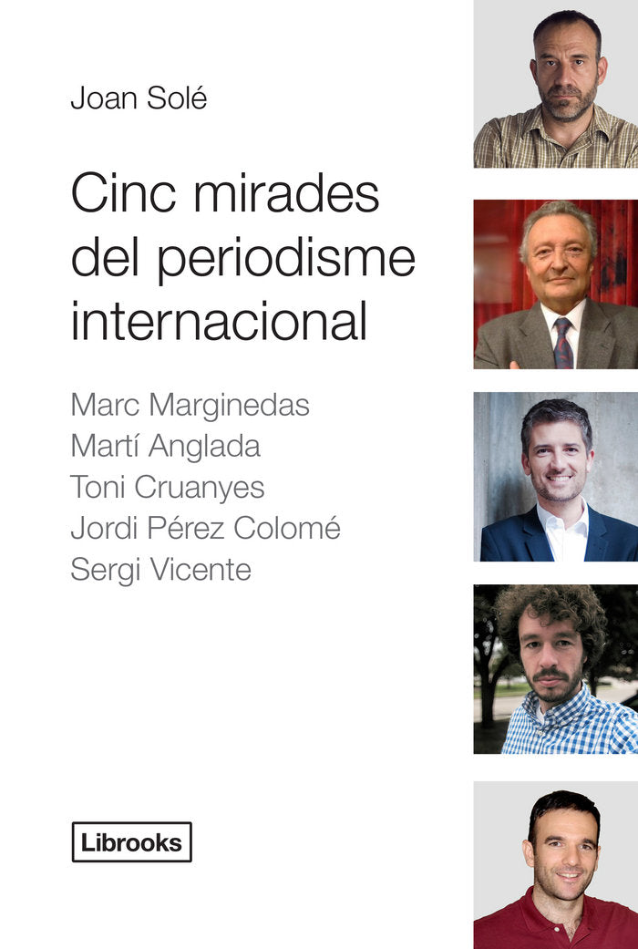 CINC MIRADES DEL PERIODISME INTERNACIONAL, de Solé, Joan | portada del libro