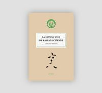 La setena vida de Kaspar Schwarz, de Pradas, Carles | portada del libro