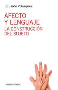 Afecto y lenguaje, de Velázquez Navarrete, Eduardo | portada del libro