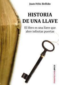 Historia de una llave, de Bellido, Juan Félix | portada del libro