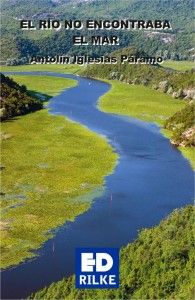 El río no encontraba el mar, de Iglesias Páramo | portada del libro