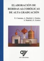 Elaboración de bebidas alcohólicas de alta graduación, de Antonio Madrid Vicente | portada del libro