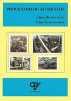 PROCESADO DE ALIMENTOS, de Julieta Mérida García | portada del libro