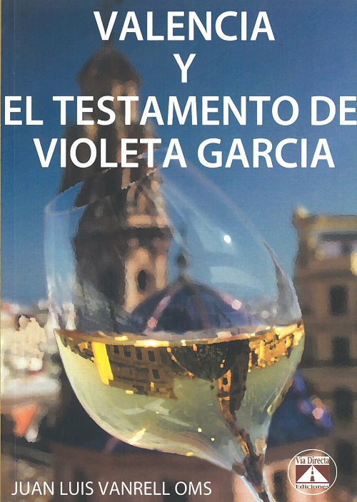 Valencia y el testamento de Violeta García, de Juan Luis | portada del libro