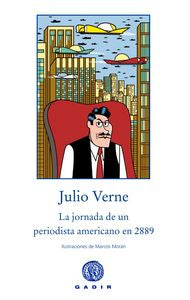 La jornada de un periodista americano en el 2889, de Verne, Julio | portada del libro