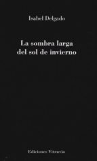 La sombra larga del sol de invierno, de ISABEL DELGADO | portada del libro
