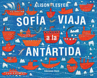 Sofía viaja a la Antárdida, de Alison Lester | portada del libro