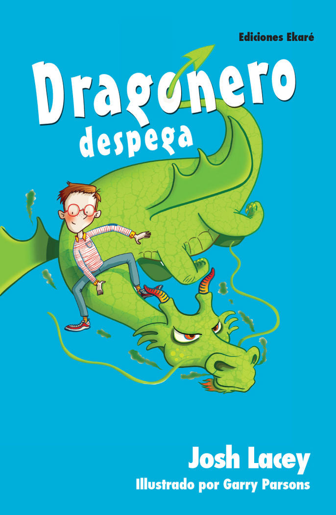 Dragonero despega, de Josh Lacey | portada del libro
