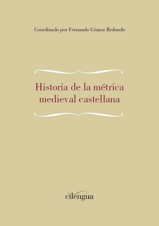 Historia de la métrica medieval castellana, de GOMEZ REDONDO | portada del libro