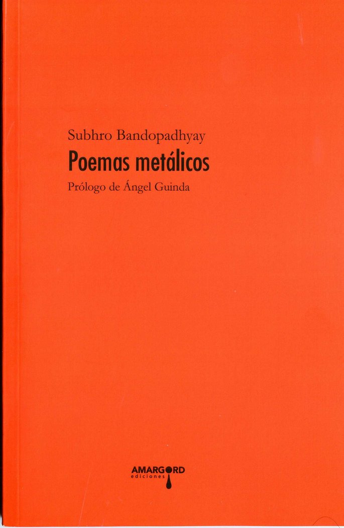 POEMAS METáLICOS, de BANDOPADHYAY | portada del libro