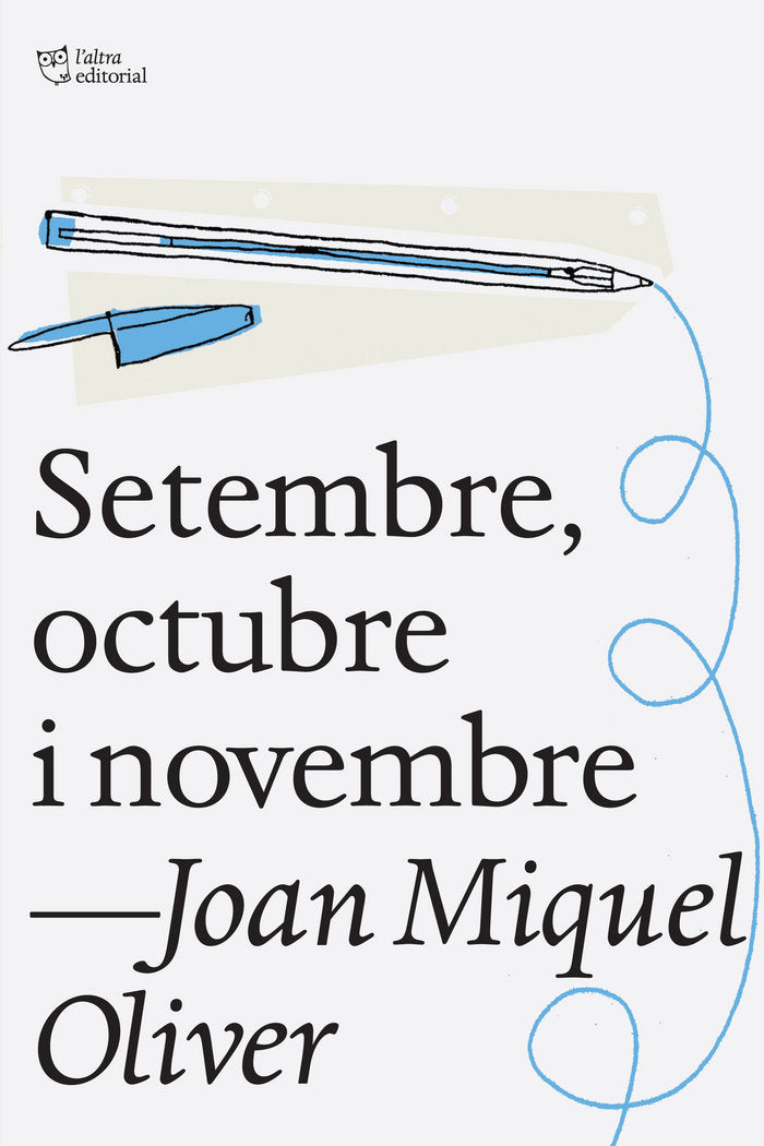 Setembre, octubre i novembre, de Oliver Ripoll, Joan Miquel | portada del libro